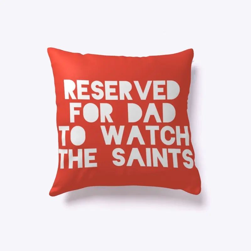 Dads Saints pillow